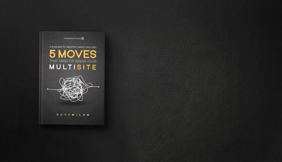 5 Smart Multisite Church Facility Strategies by Dave Milam. Image of cover photo of the ebook that has title "5 moves that make or break your multisite"
