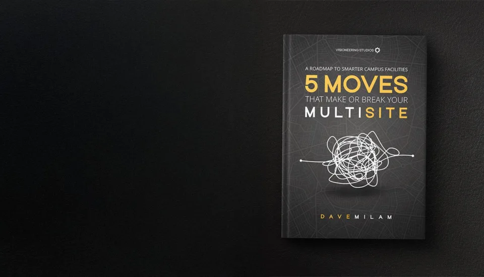 5 Smart Multisite Church Facility Strategies by Dave Milam. Image of cover photo of the ebook that has title "5 moves that make or break your multisite"